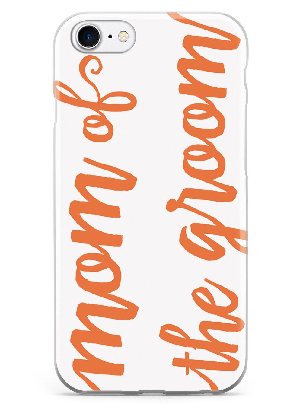 Mom of the Groom - Orange Case