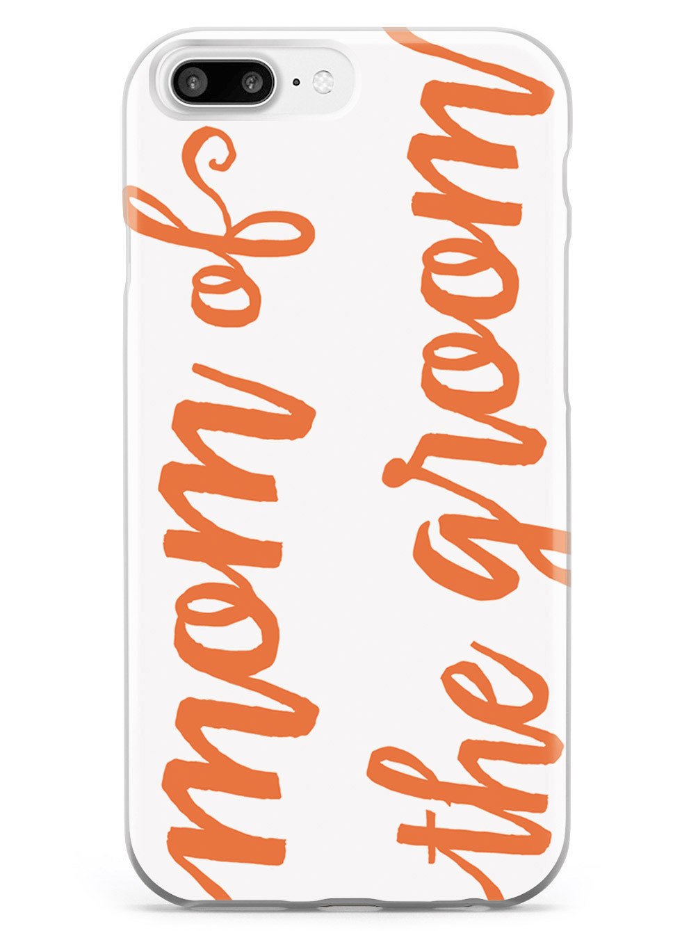 Mom of the Groom - Orange Case
