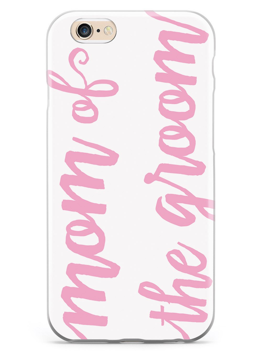 Mom of the Groom - Light Pink Case