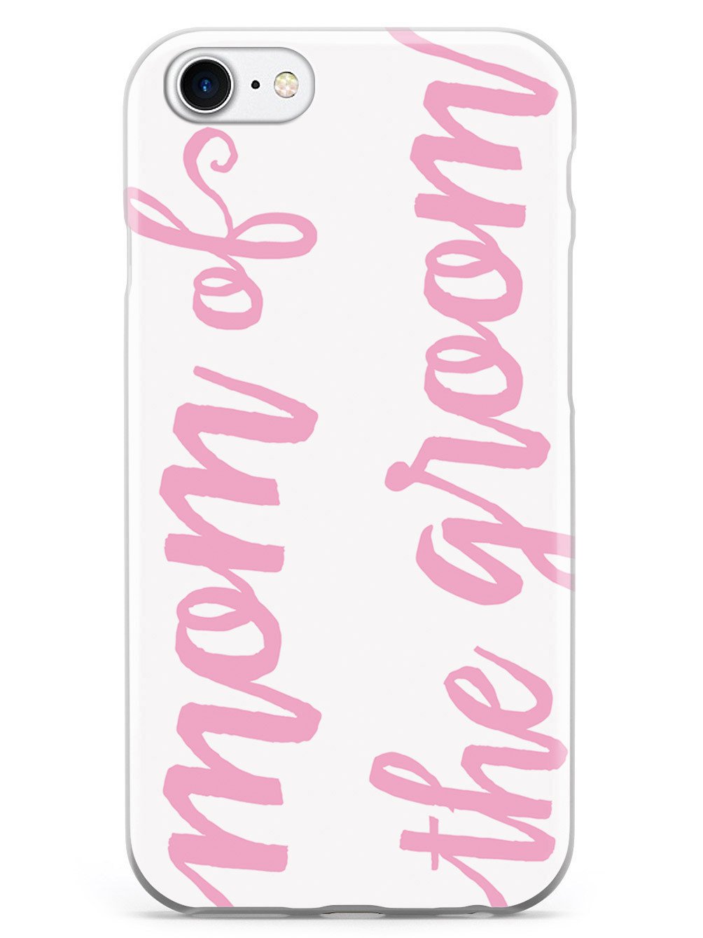 Mom of the Groom - Light Pink Case
