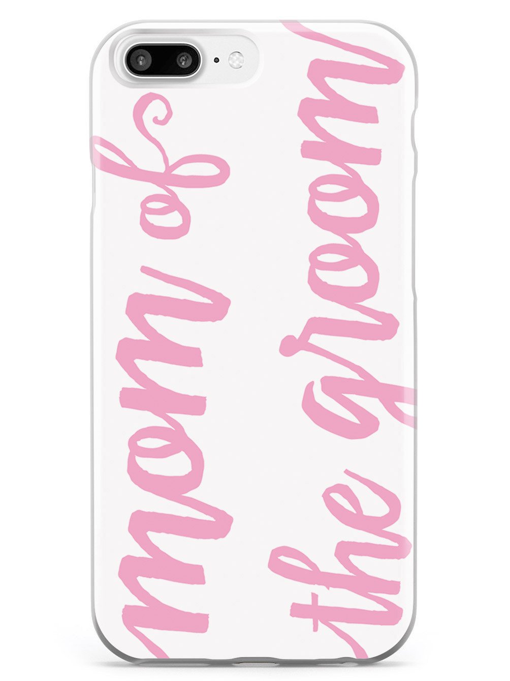 Mom of the Groom - Light Pink Case
