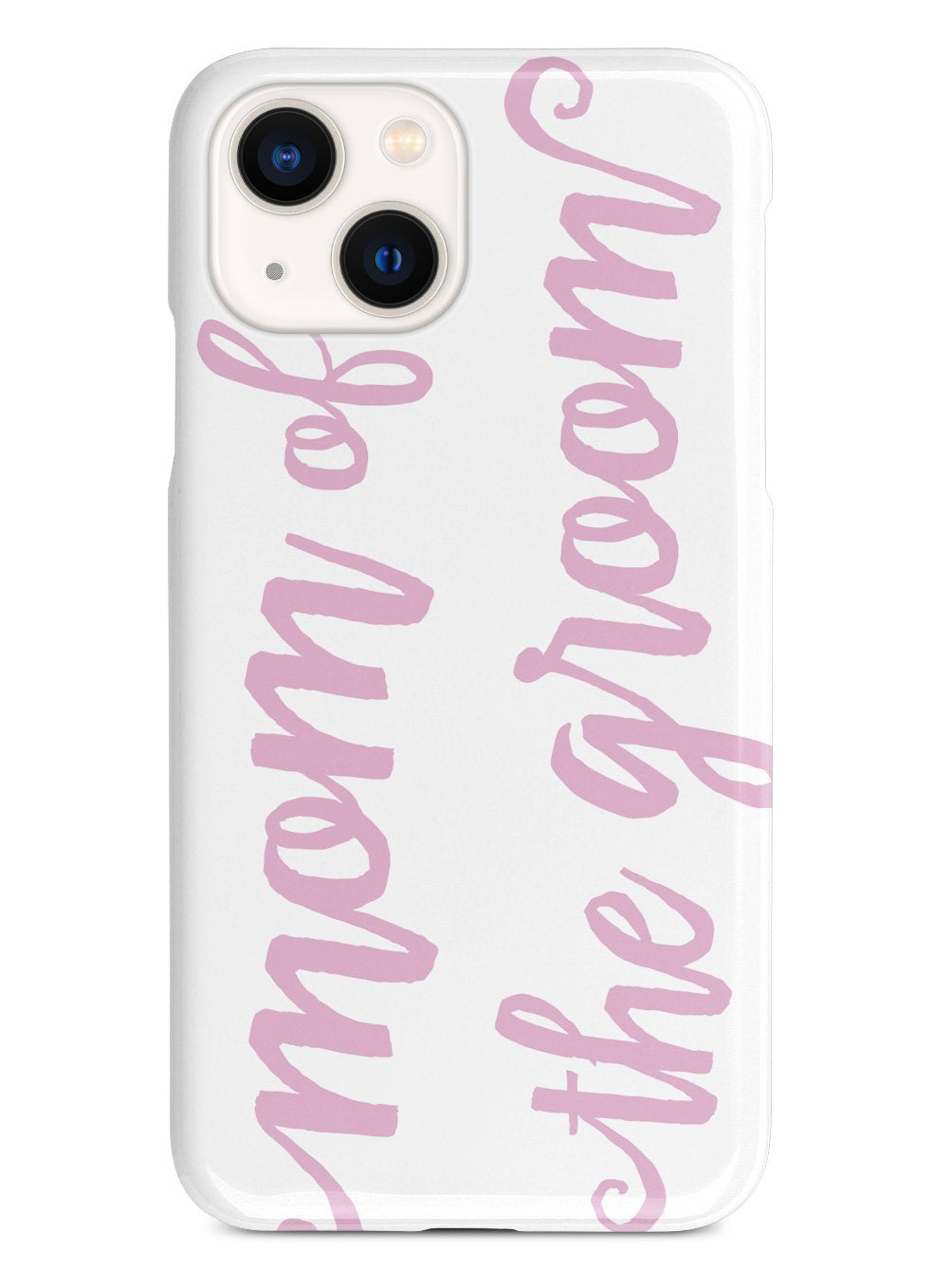 Mom of the Groom - Light Pink Case