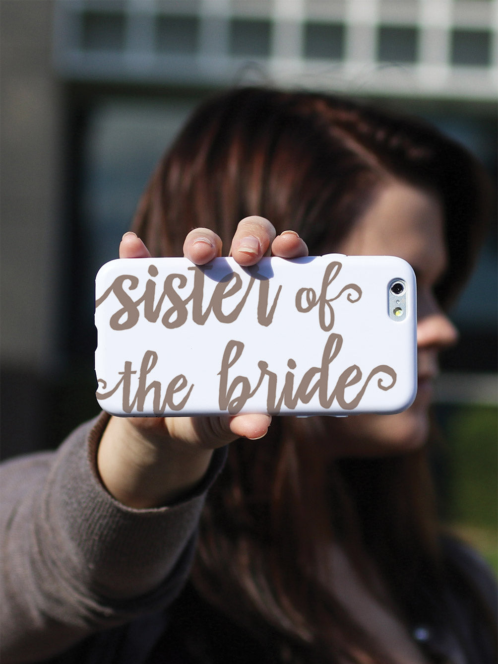 Sister of the Bride - Brown Neutral Case