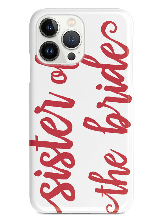 Sister of the Bride - Red Case