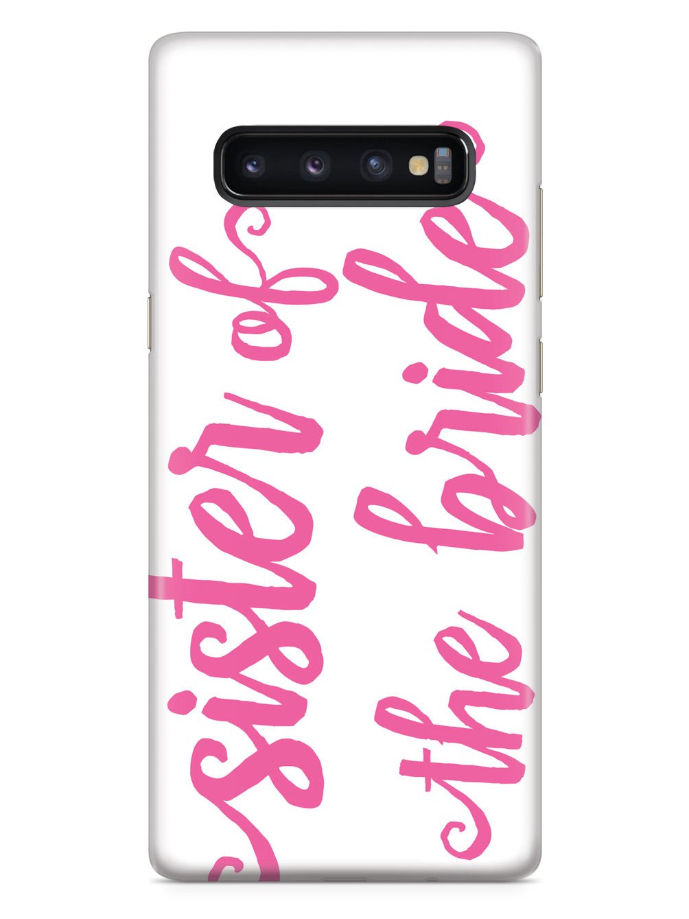 Sister of the Bride - Pink Case