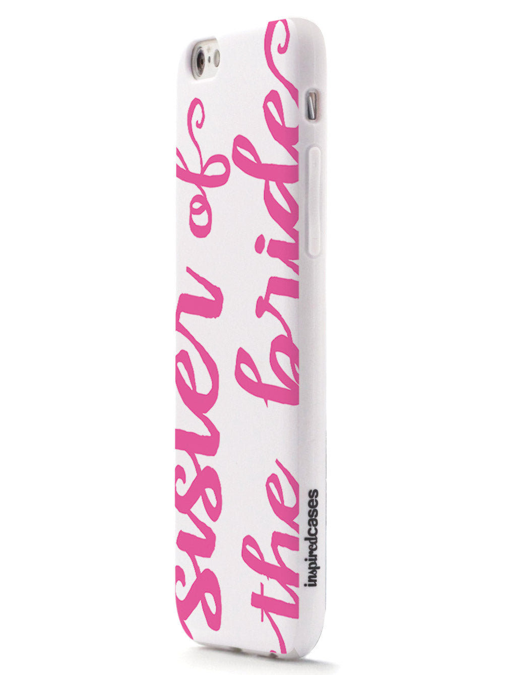 Sister of the Bride - Pink Case
