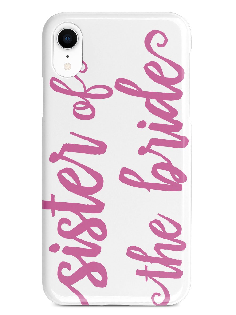 Sister of the Bride - Pink Case