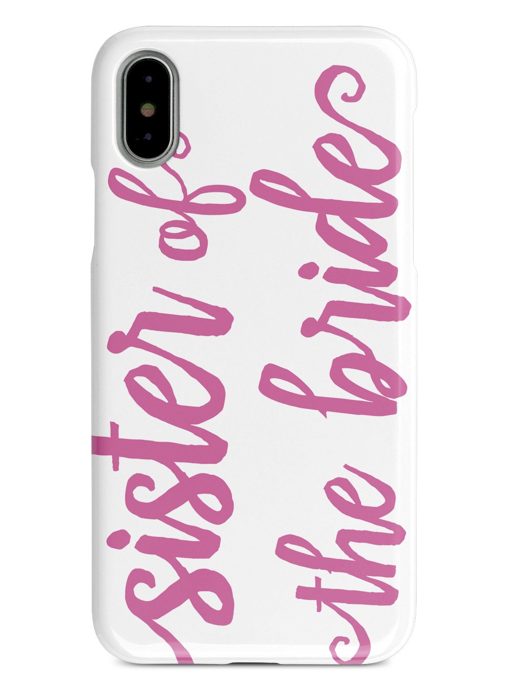 Sister of the Bride - Pink Case