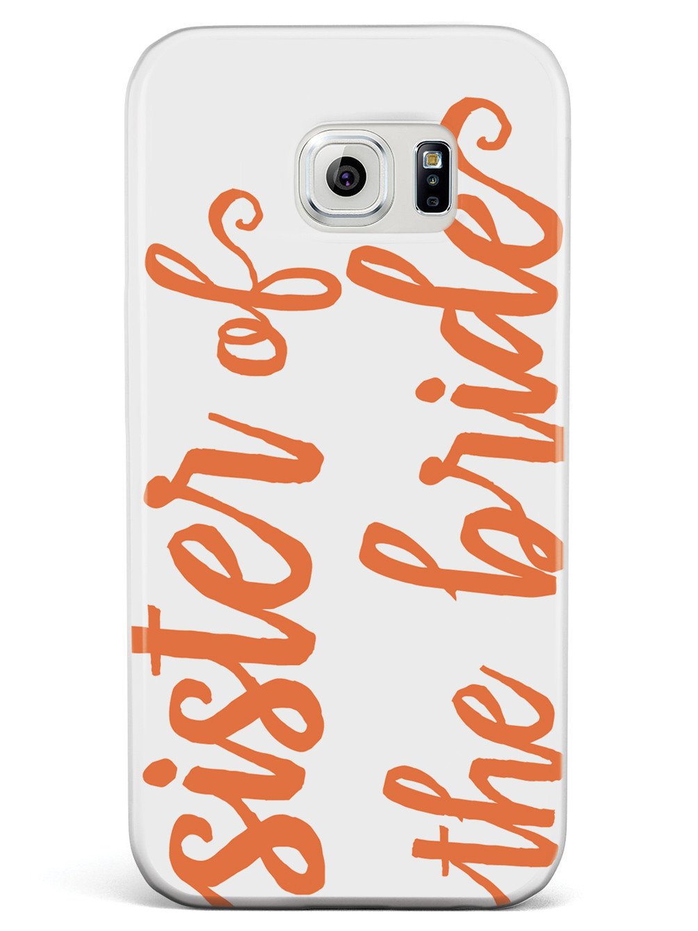 Sister of the Bride - Orange Case