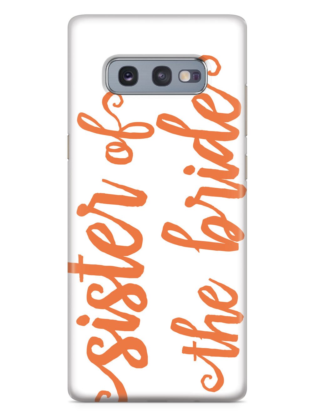Sister of the Bride - Orange Case