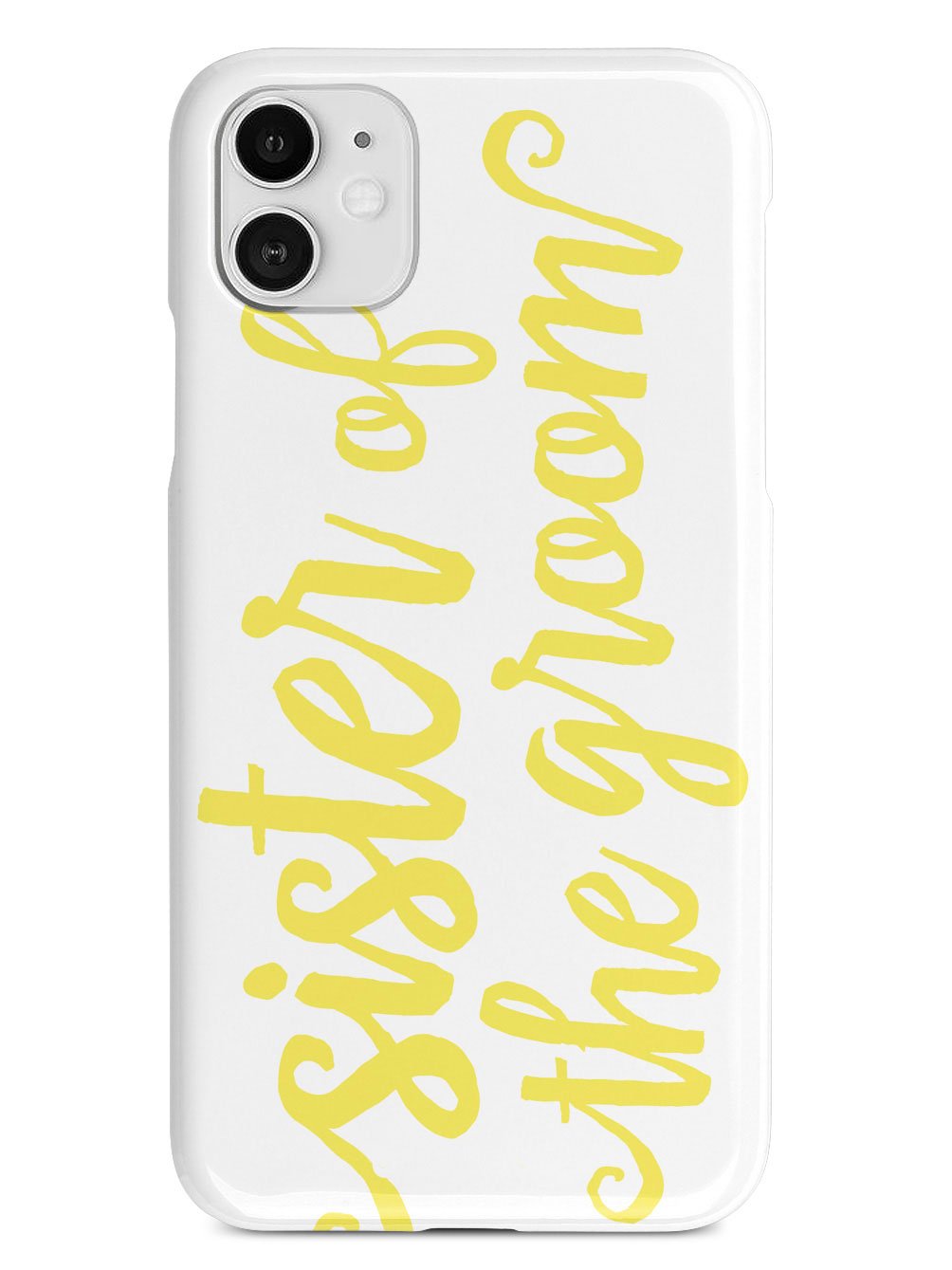 Sister of the Groom - Yellow Case