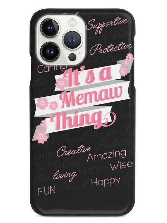 It's a Memaw Thing (Pink) Case