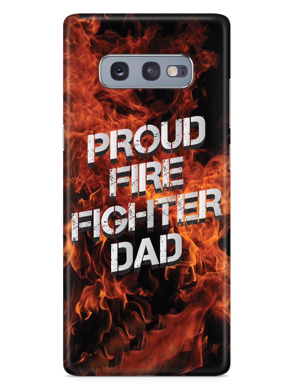 Proud Firefighter Dad - Flame Case