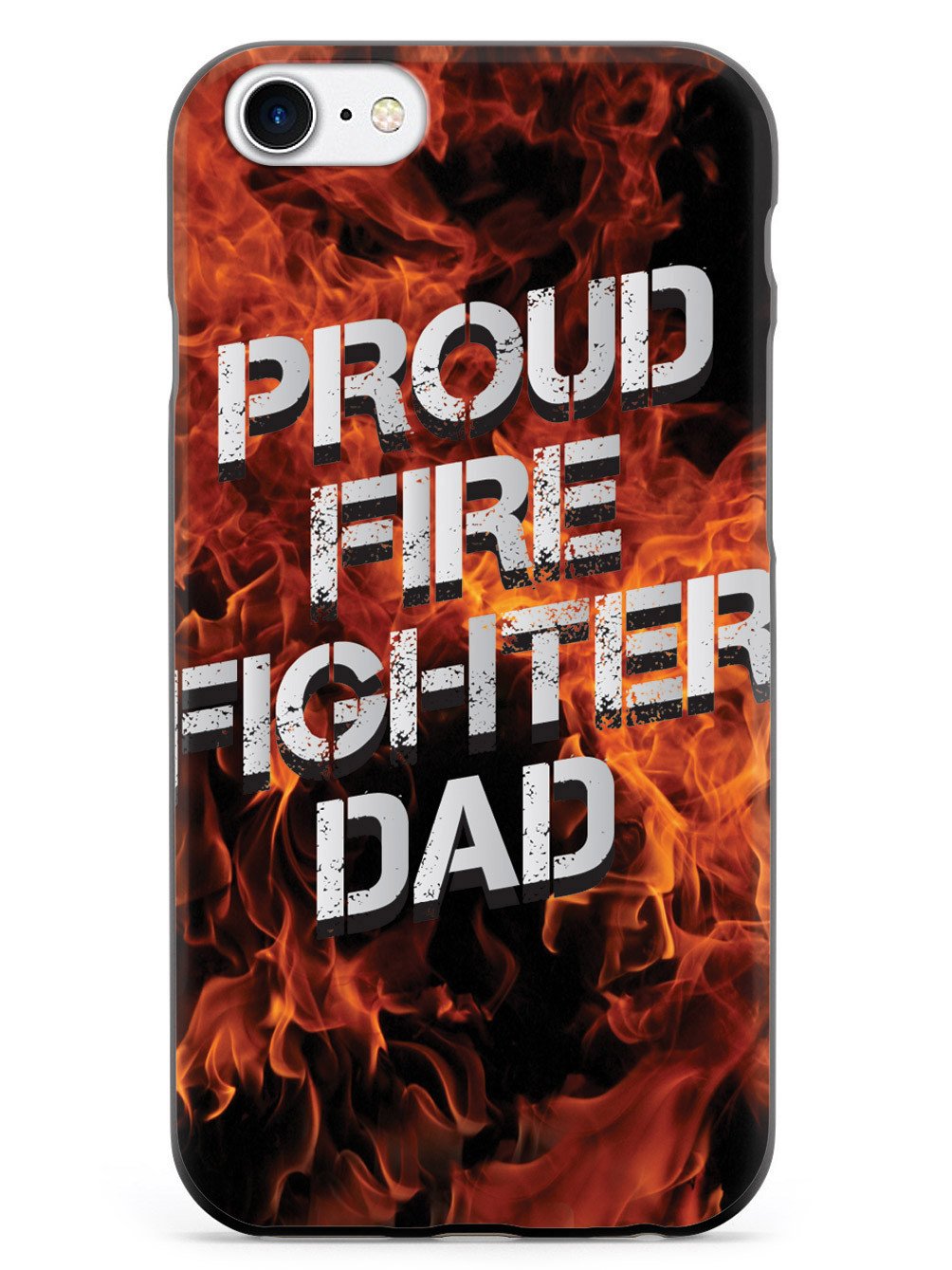 Proud Firefighter Dad - Flame Case