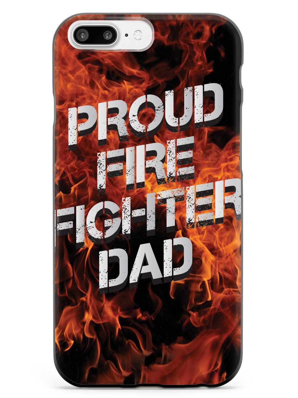 Proud Firefighter Dad - Flame Case