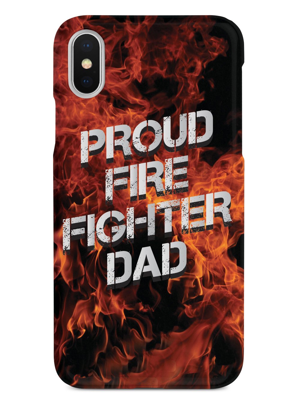 Proud Firefighter Dad - Flame Case