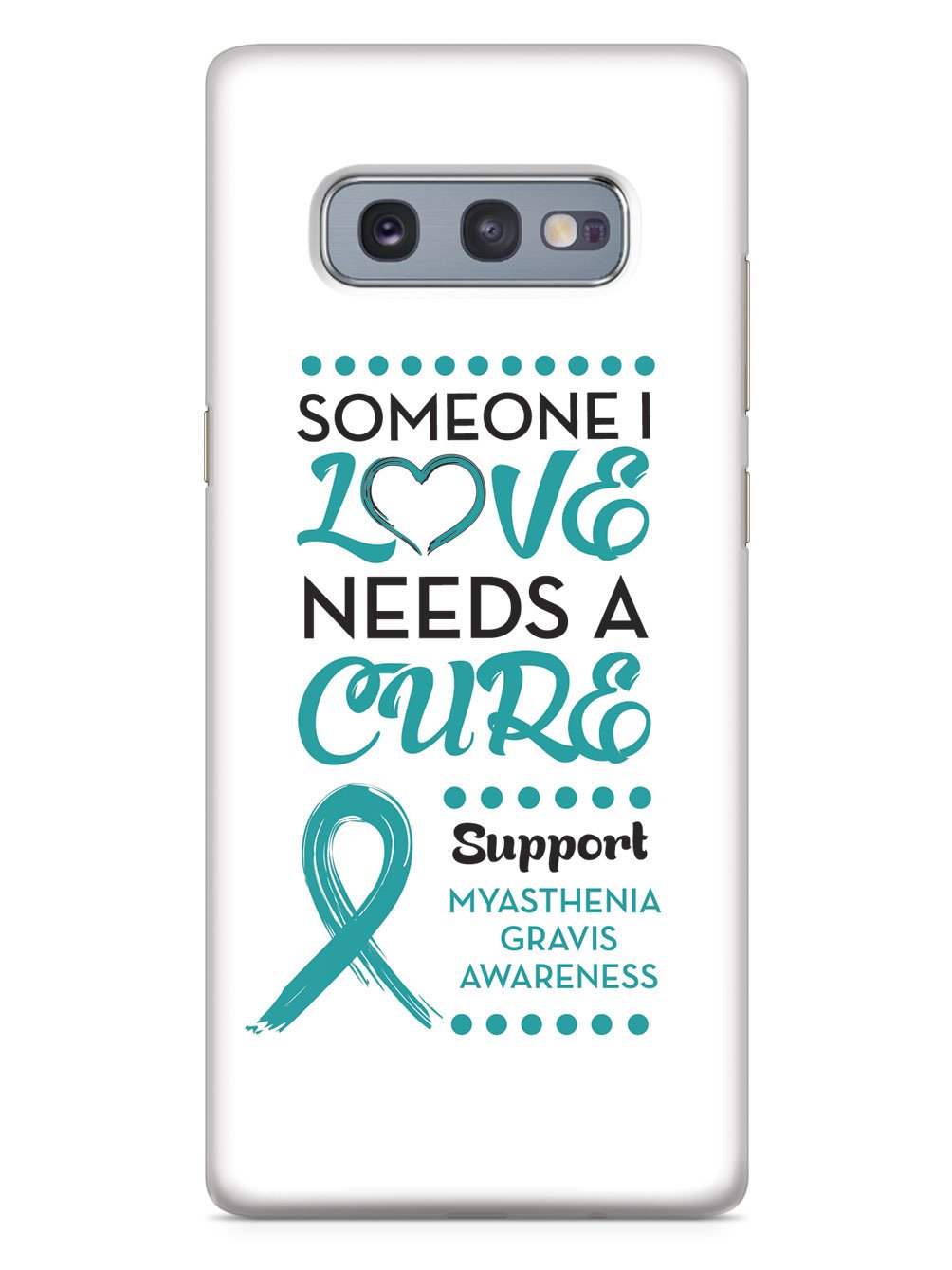 Myasthenia Gravis Awareness - Someone I Love Case