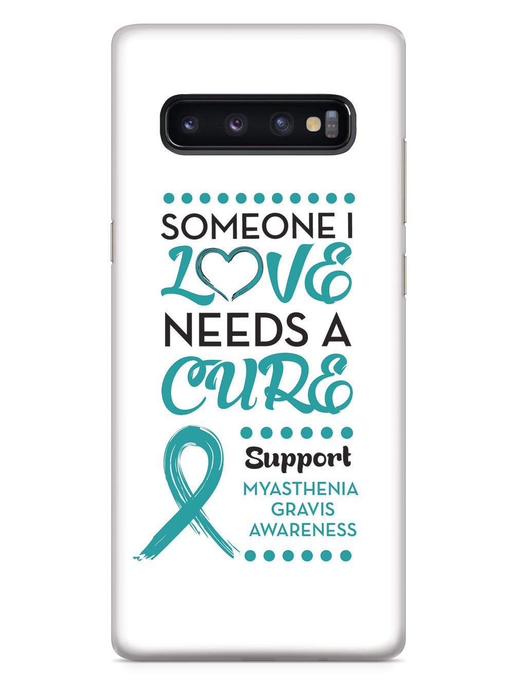 Myasthenia Gravis Awareness - Someone I Love Case