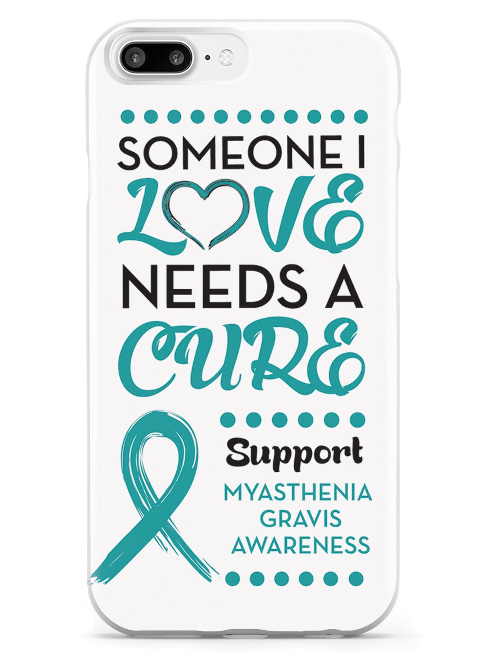 Myasthenia Gravis Awareness - Someone I Love Case