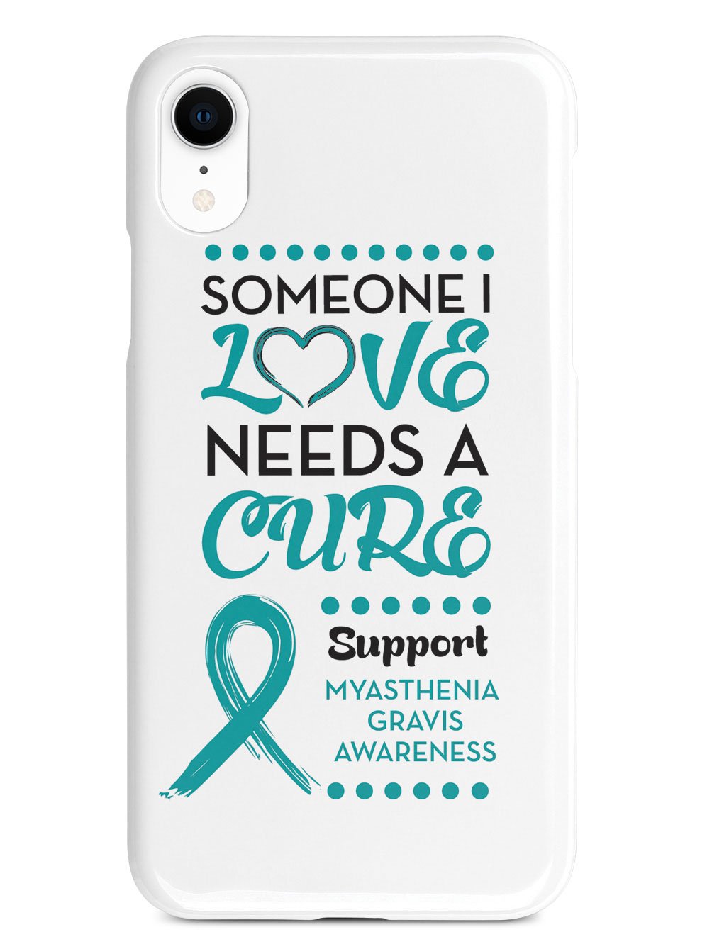 Myasthenia Gravis Awareness - Someone I Love Case