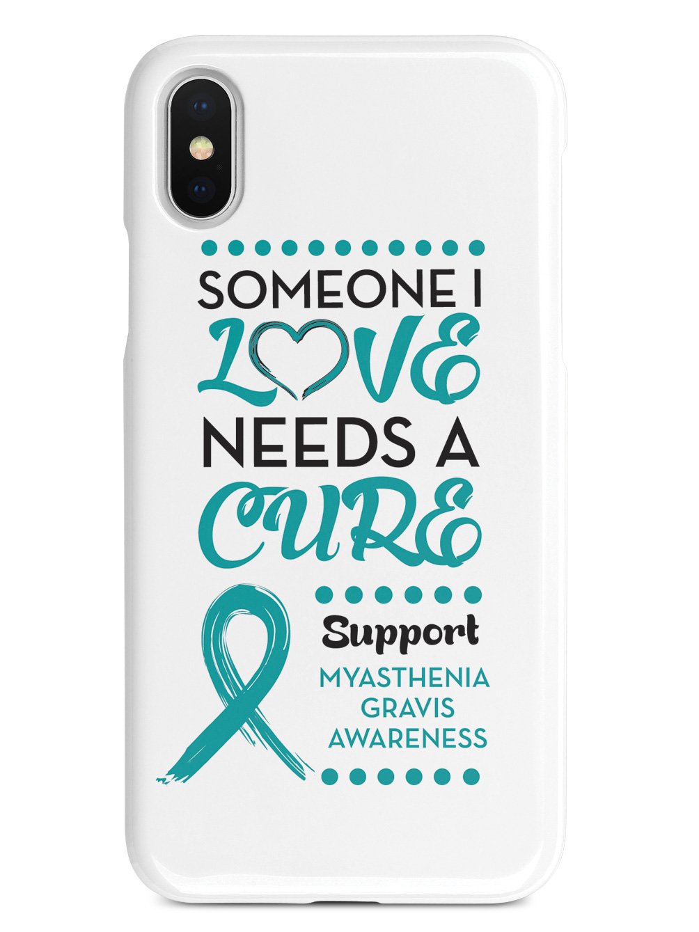 Myasthenia Gravis Awareness - Someone I Love Case