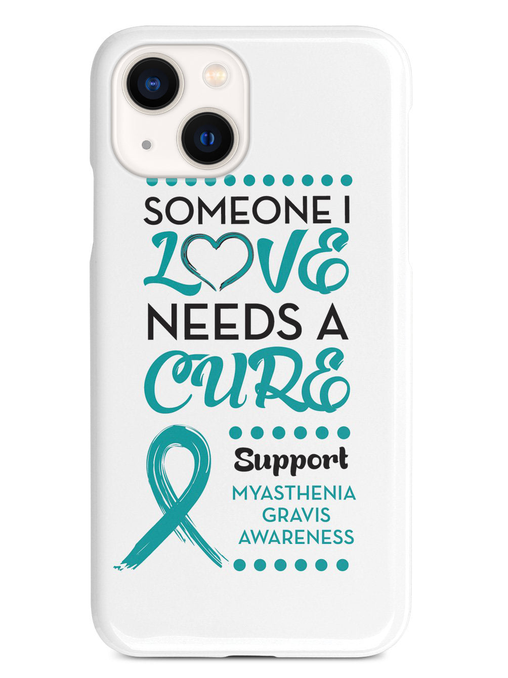 Myasthenia Gravis Awareness - Someone I Love Case