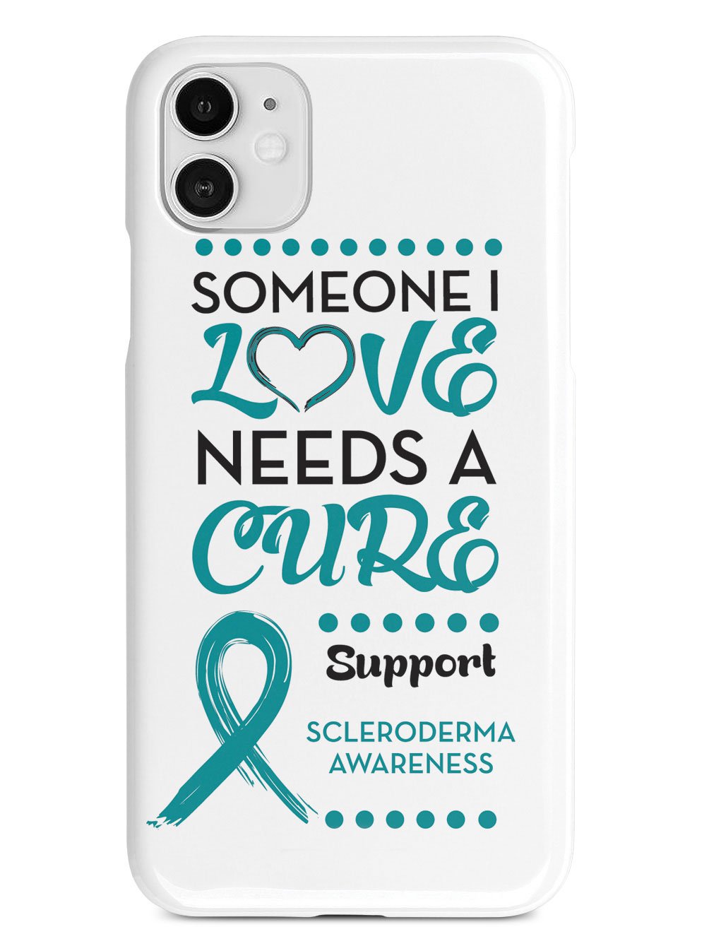 Scleroderma Awareness - Someone I Love Case