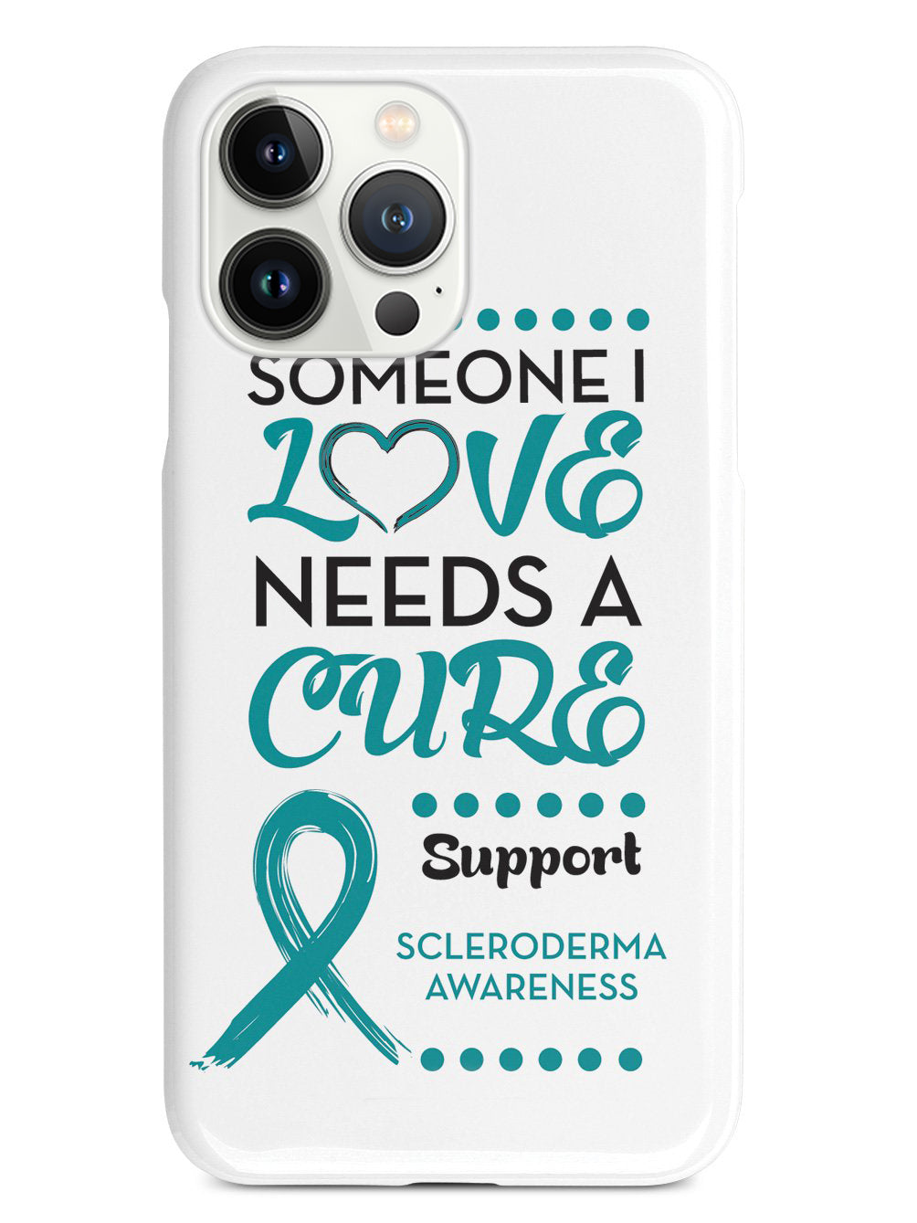 Scleroderma Awareness - Someone I Love Case