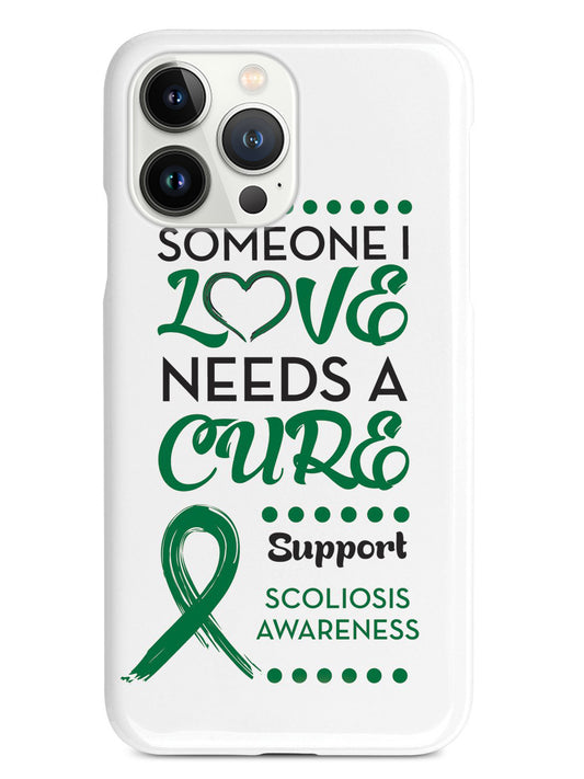 Scoliosis Awareness - Someone I Love Case