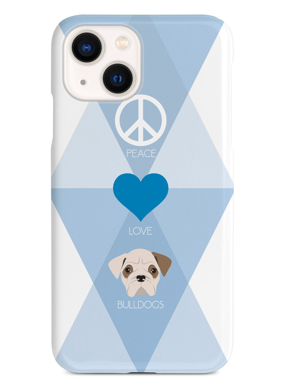 Peace, Love & Bulldogs Case