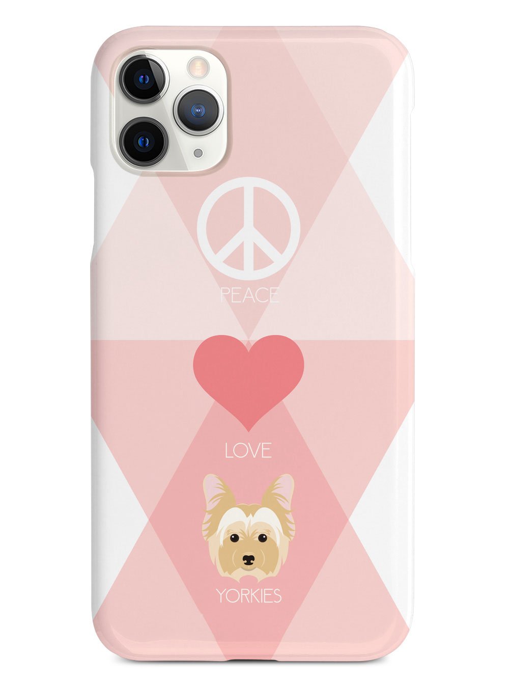 Peace, Love & Yorkies Case
