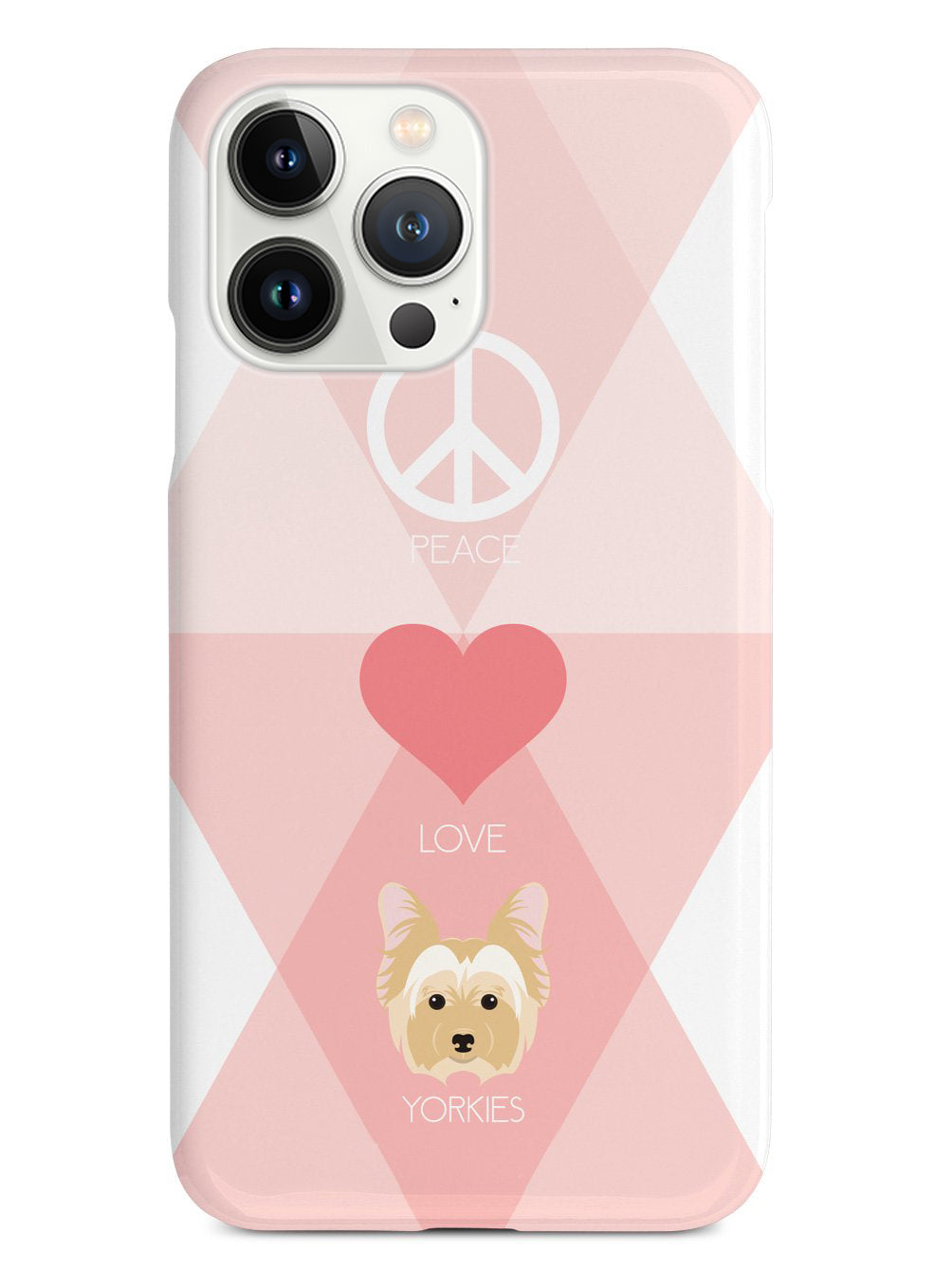 Peace, Love & Yorkies Case