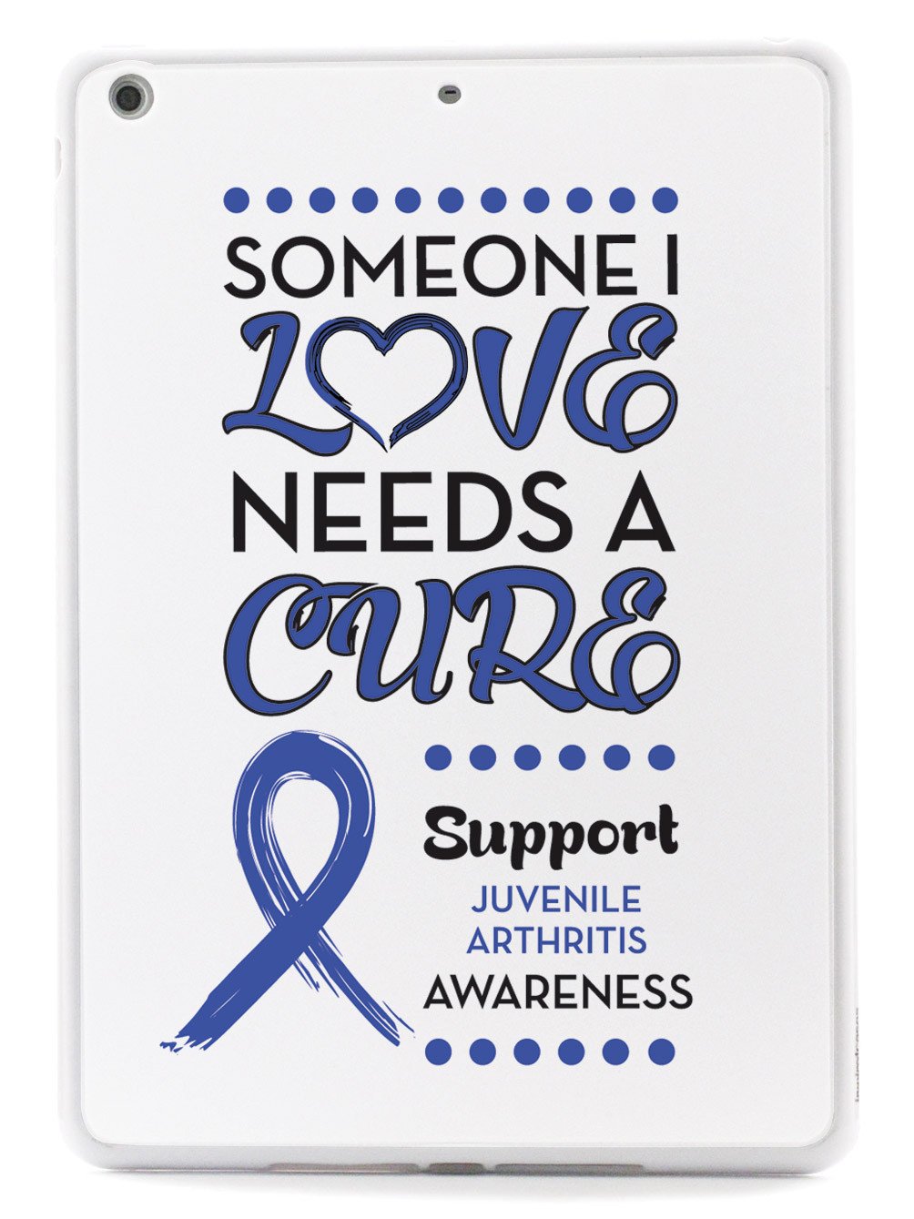 Juvenile Arthritis - Someone I Love Case