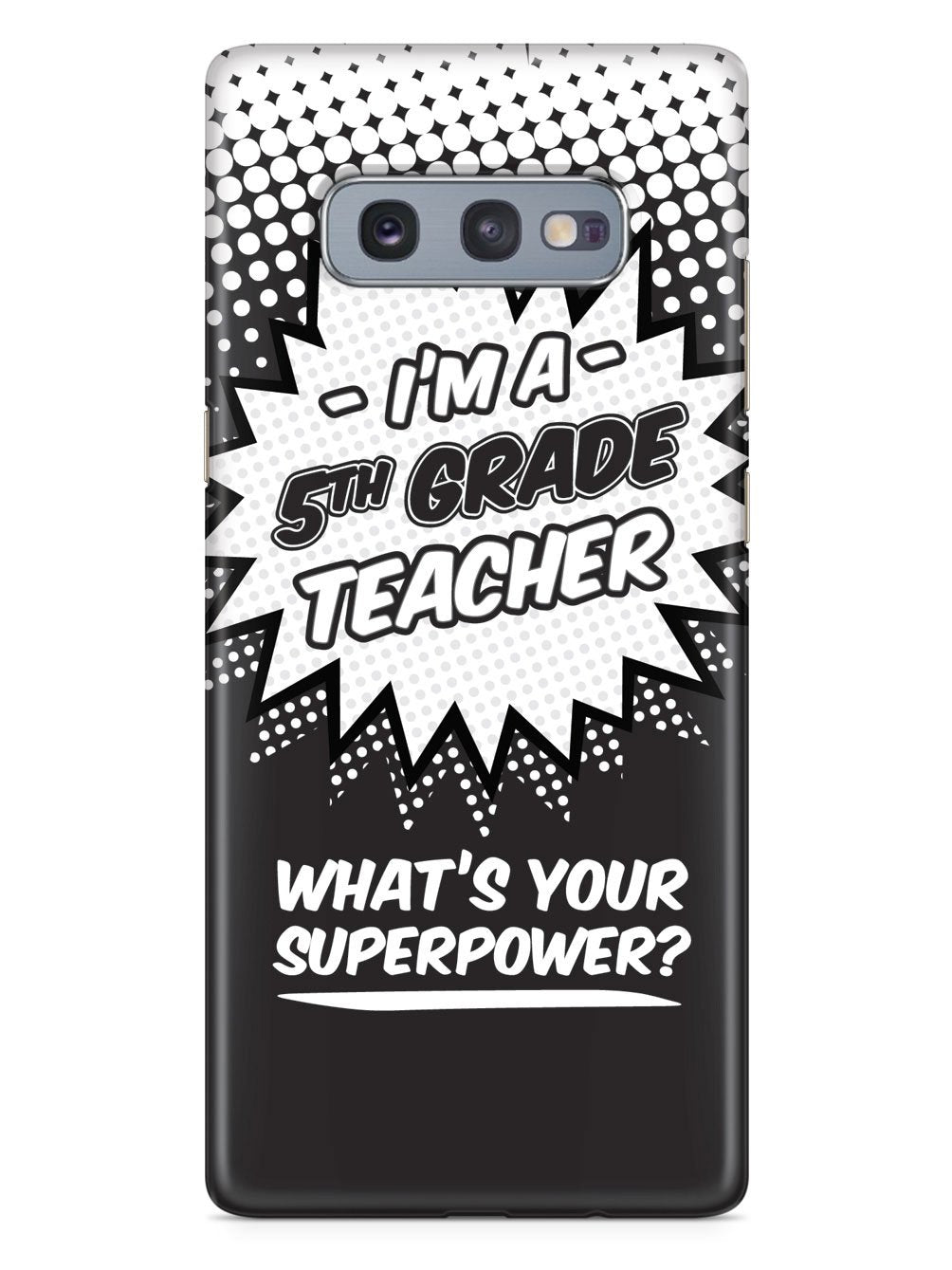 5th Grade Teacher - What's Your Superpower? Case