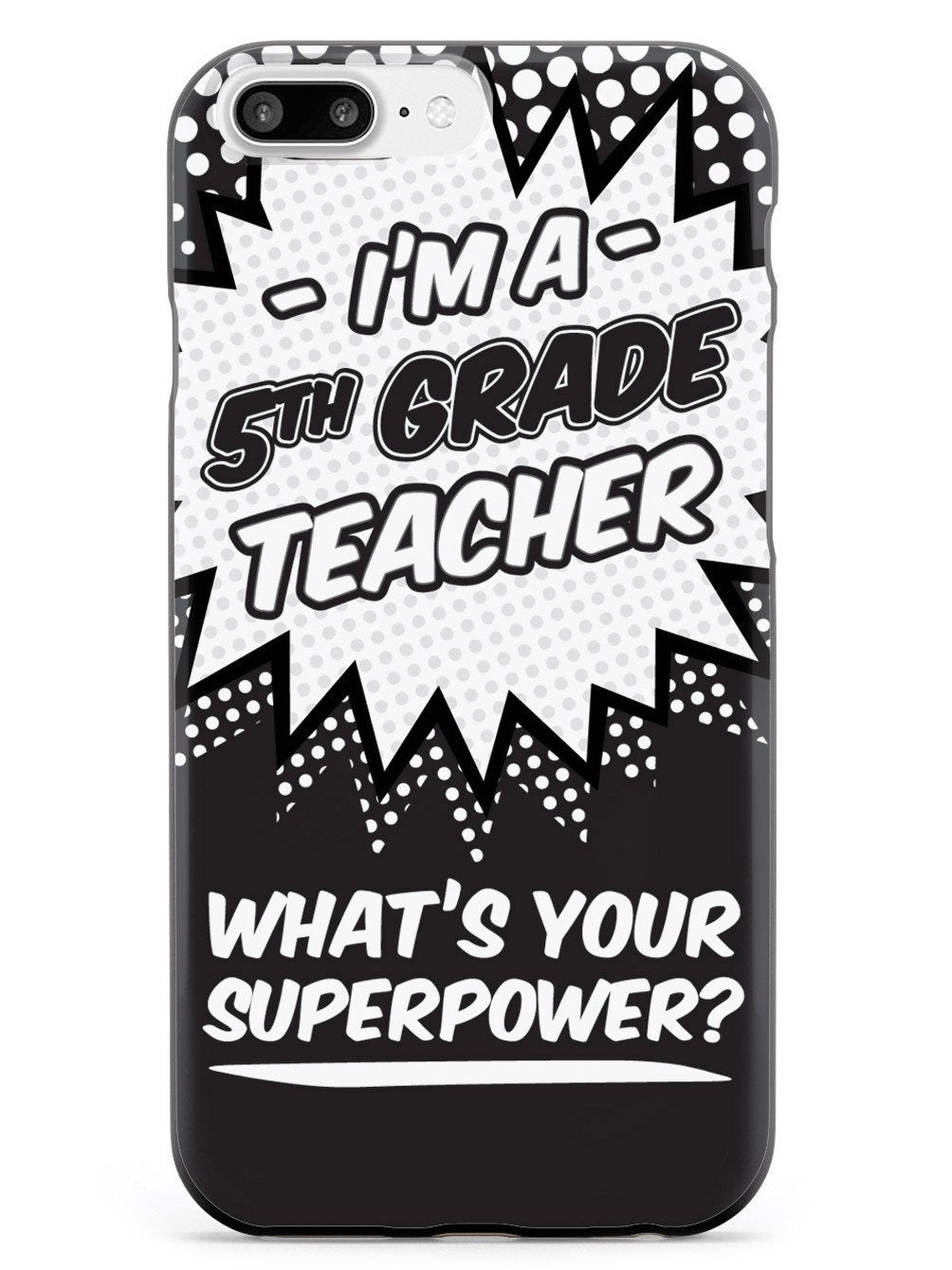 5th Grade Teacher - What's Your Superpower? Case