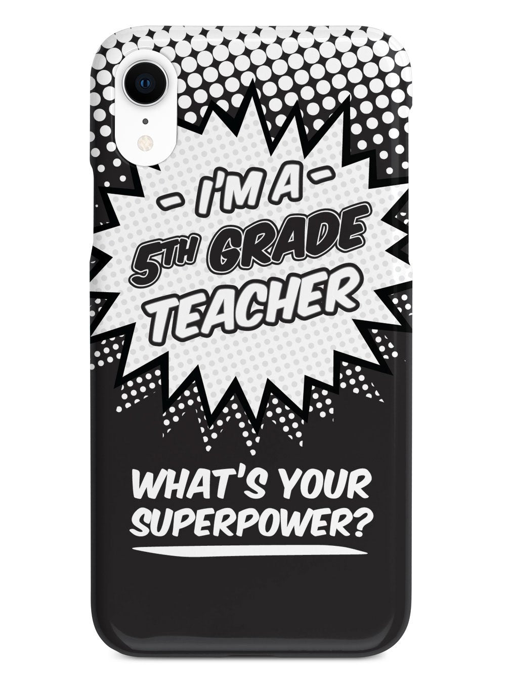 5th Grade Teacher - What's Your Superpower? Case