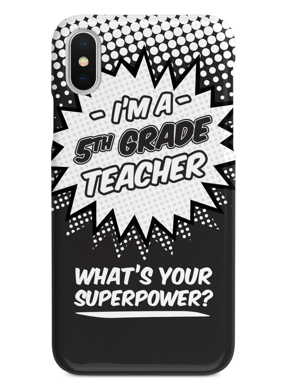 5th Grade Teacher - What's Your Superpower? Case