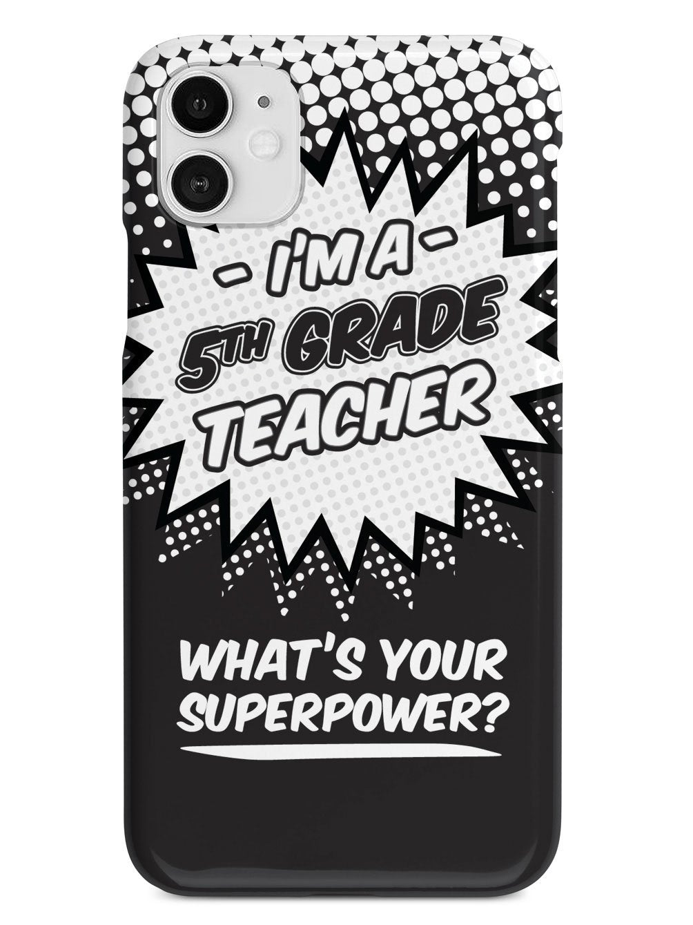 5th Grade Teacher - What's Your Superpower? Case