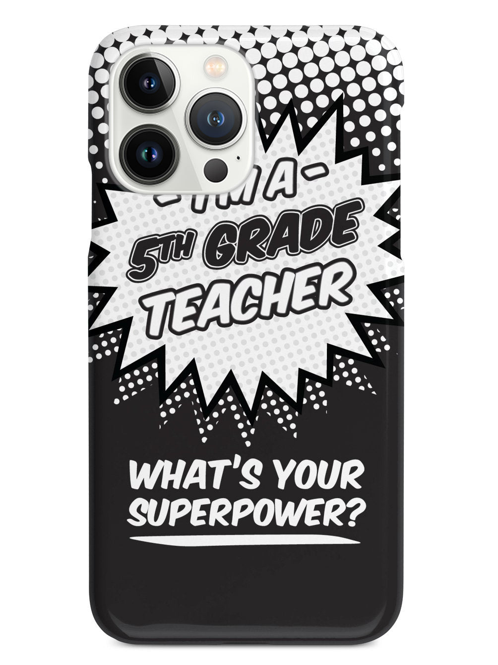 5th Grade Teacher - What's Your Superpower? Case