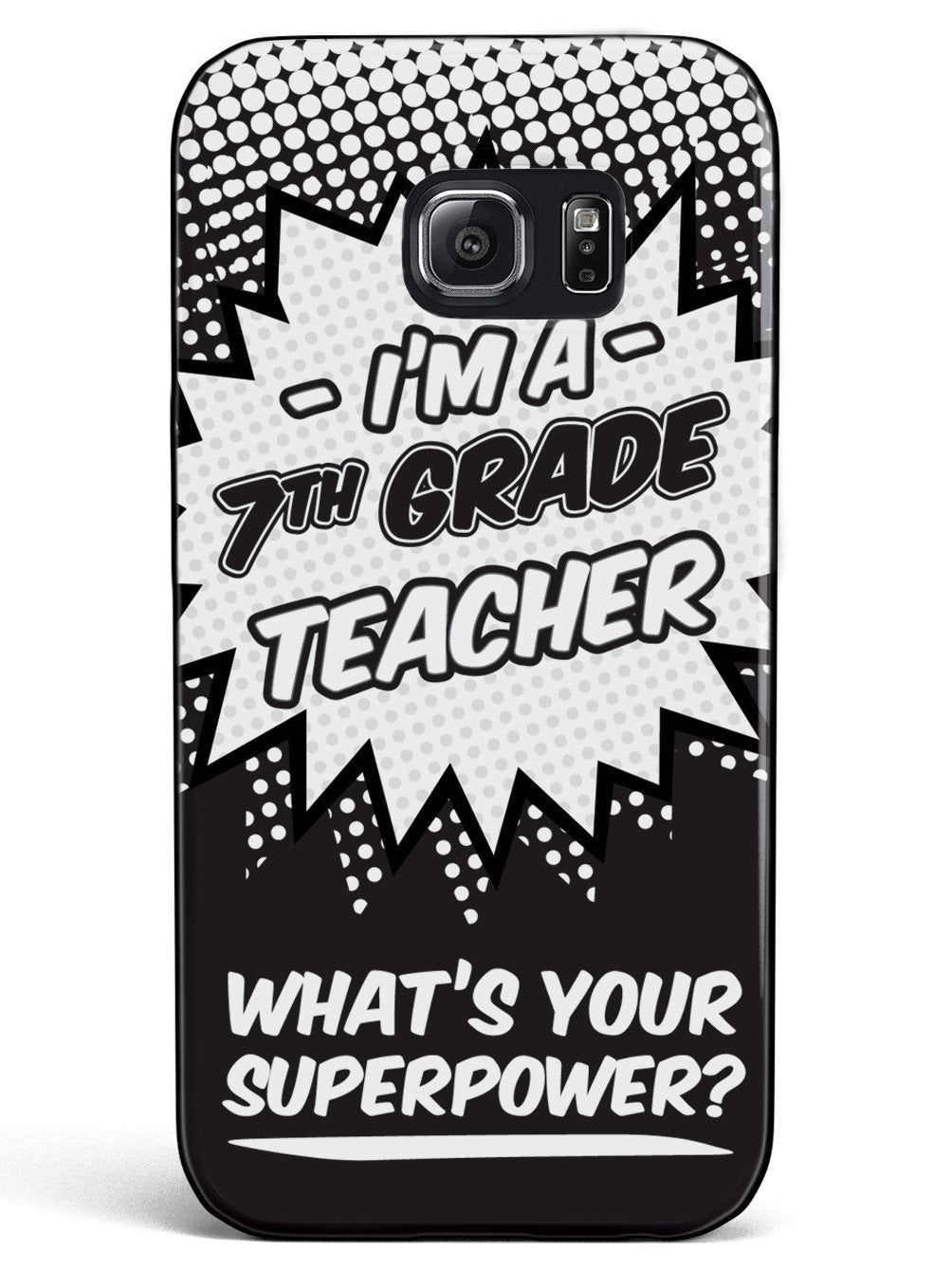 7th Grade Teacher - What's Your Superpower? Case