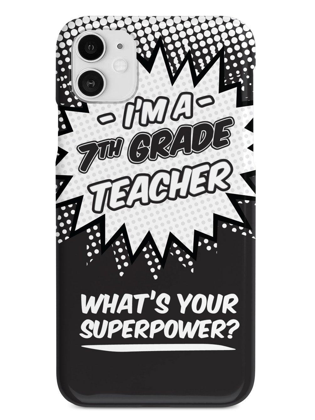 7th Grade Teacher - What's Your Superpower? Case