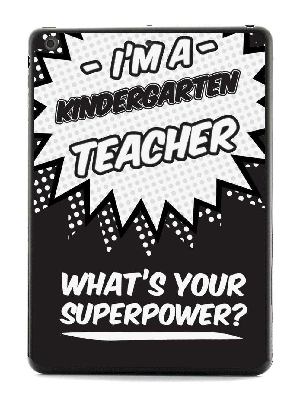 Kindergarten Teacher - What's Your Superpower? Case