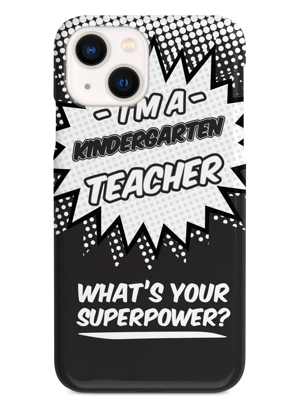 Kindergarten Teacher - What's Your Superpower? Case
