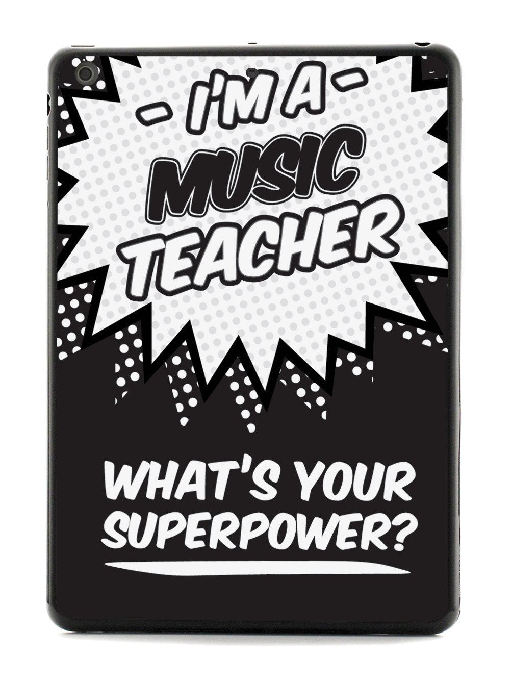 Music Teacher - What's Your Superpower? Case