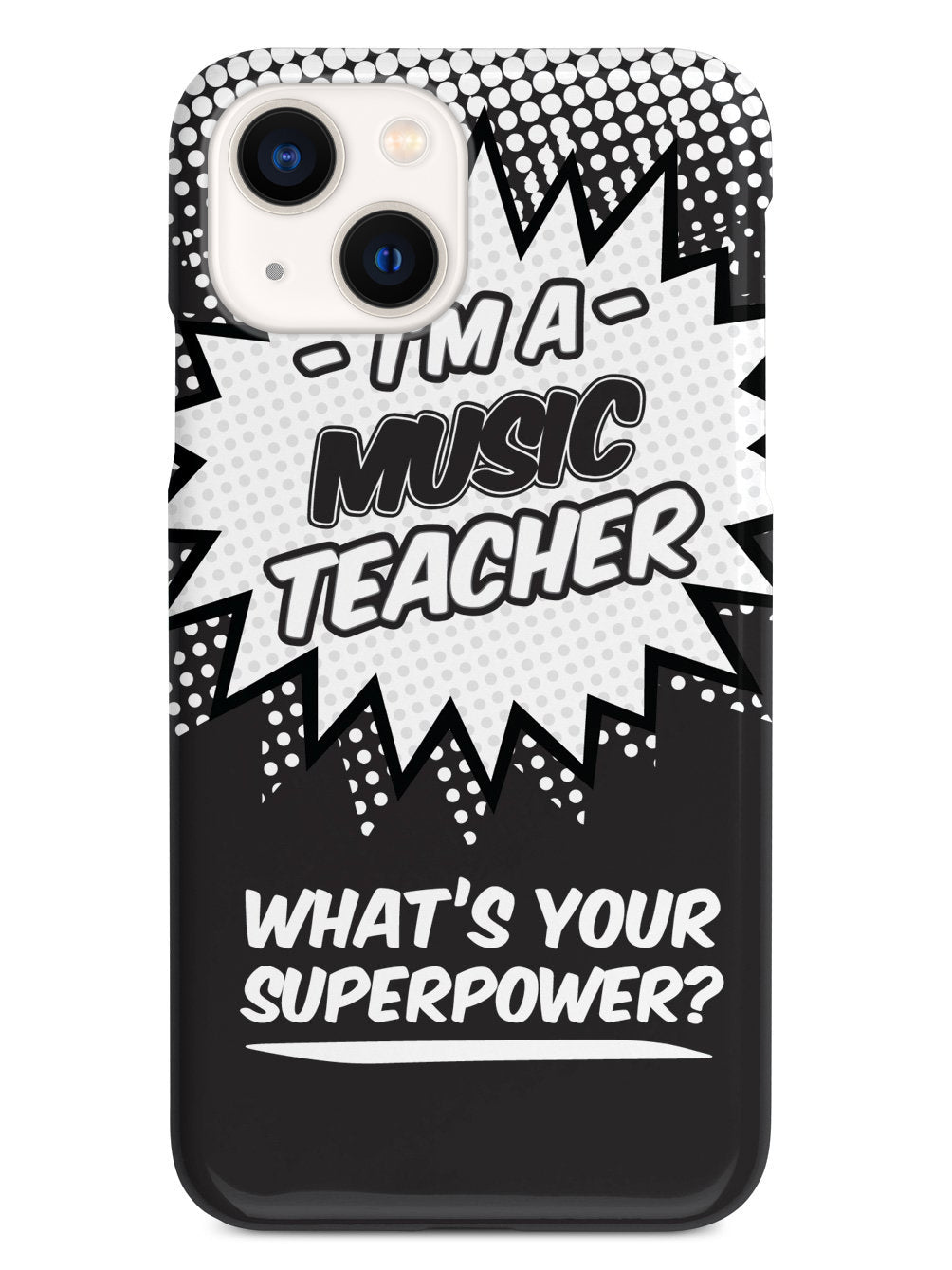 Music Teacher - What's Your Superpower? Case