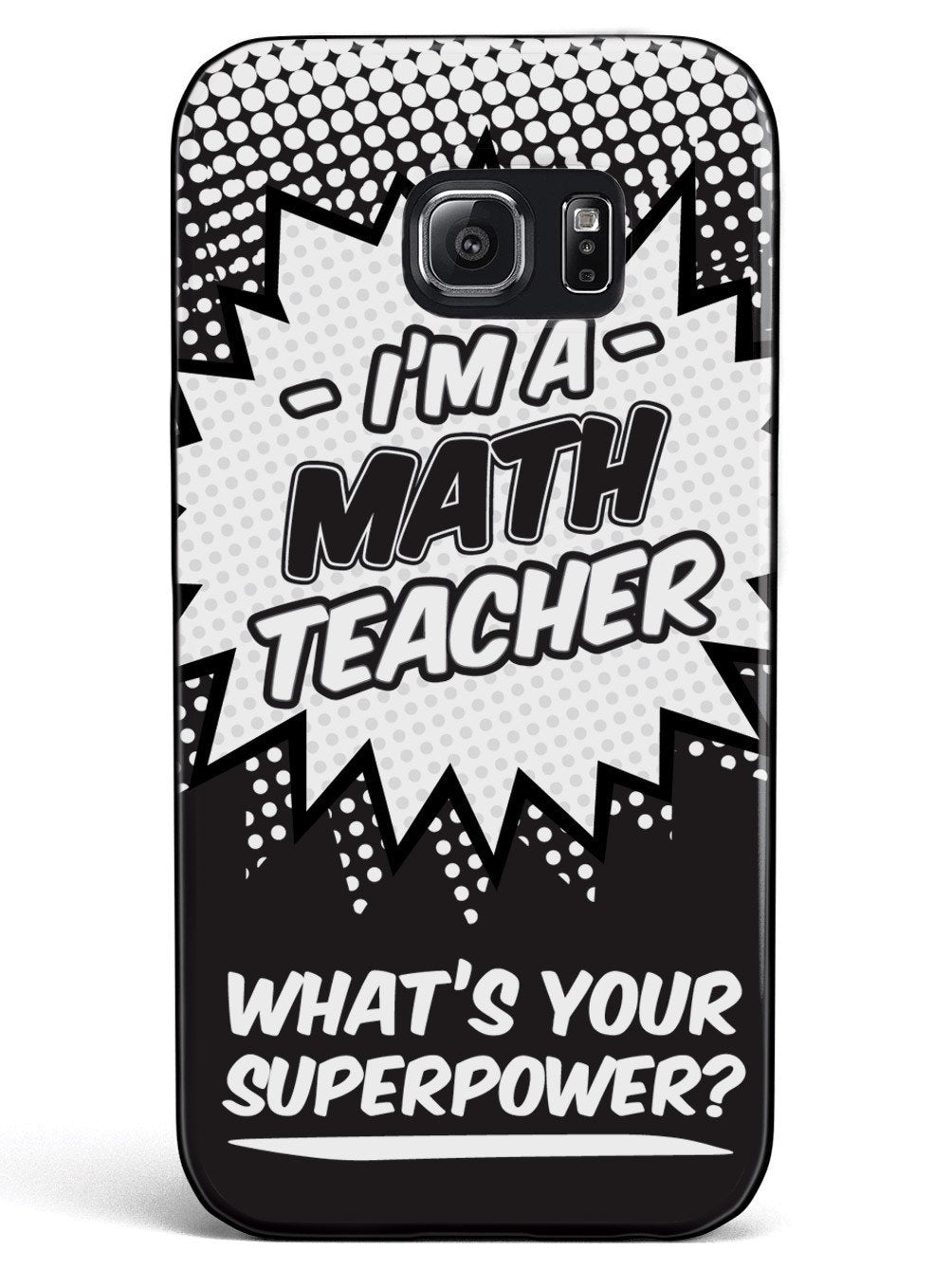 Math Teacher - What's Your Superpower? Case