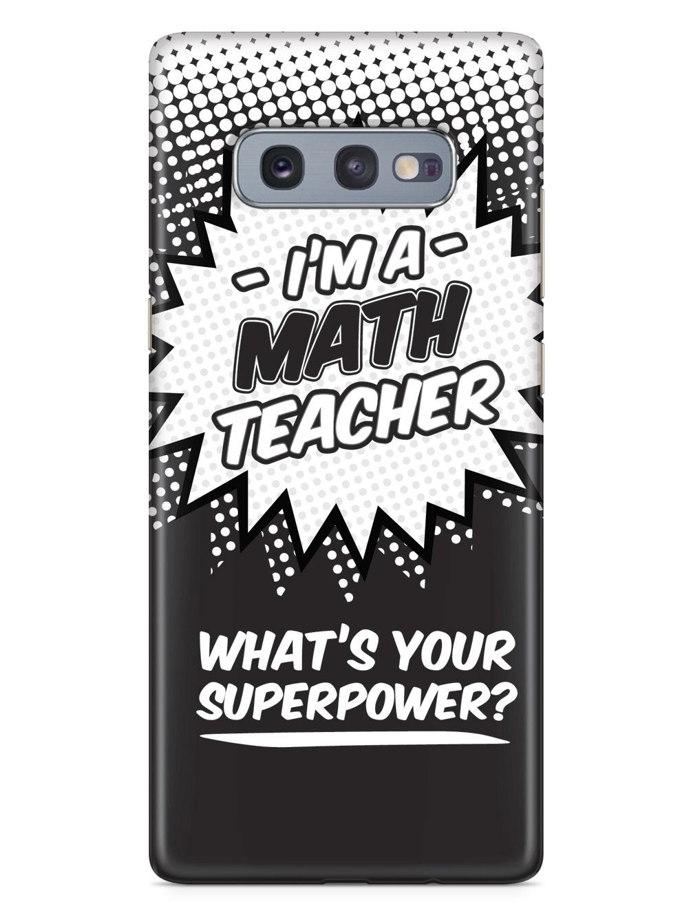 Math Teacher - What's Your Superpower? Case