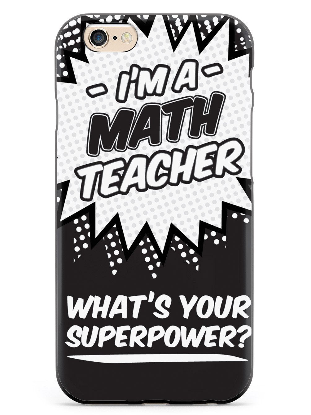 Math Teacher - What's Your Superpower? Case