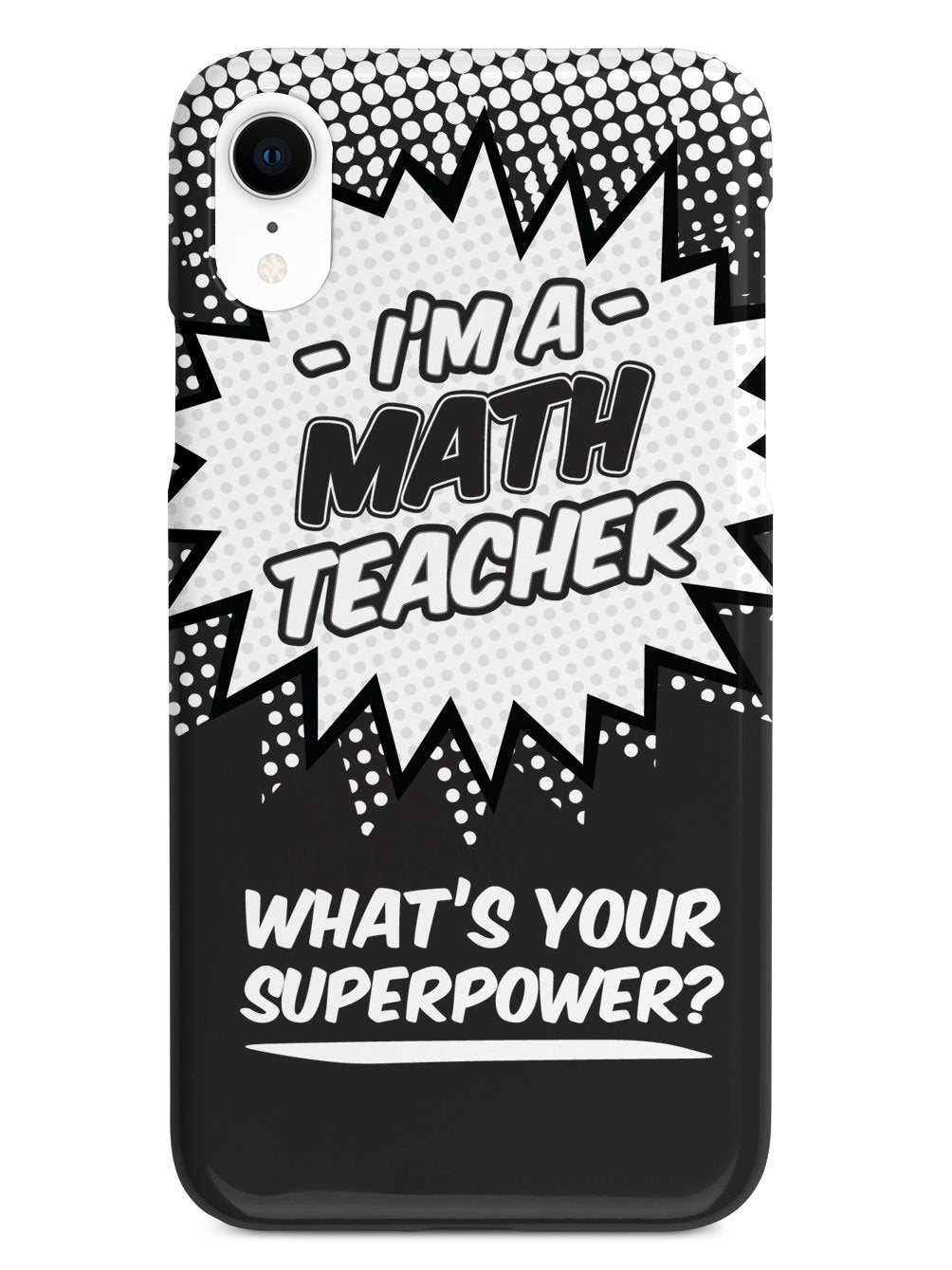 Math Teacher - What's Your Superpower? Case