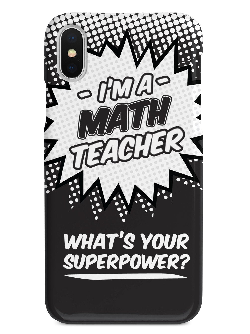 Math Teacher - What's Your Superpower? Case